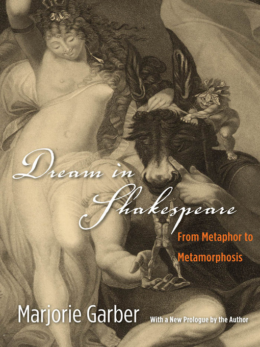 Title details for Dream in Shakespeare by Marjorie Garber - Available